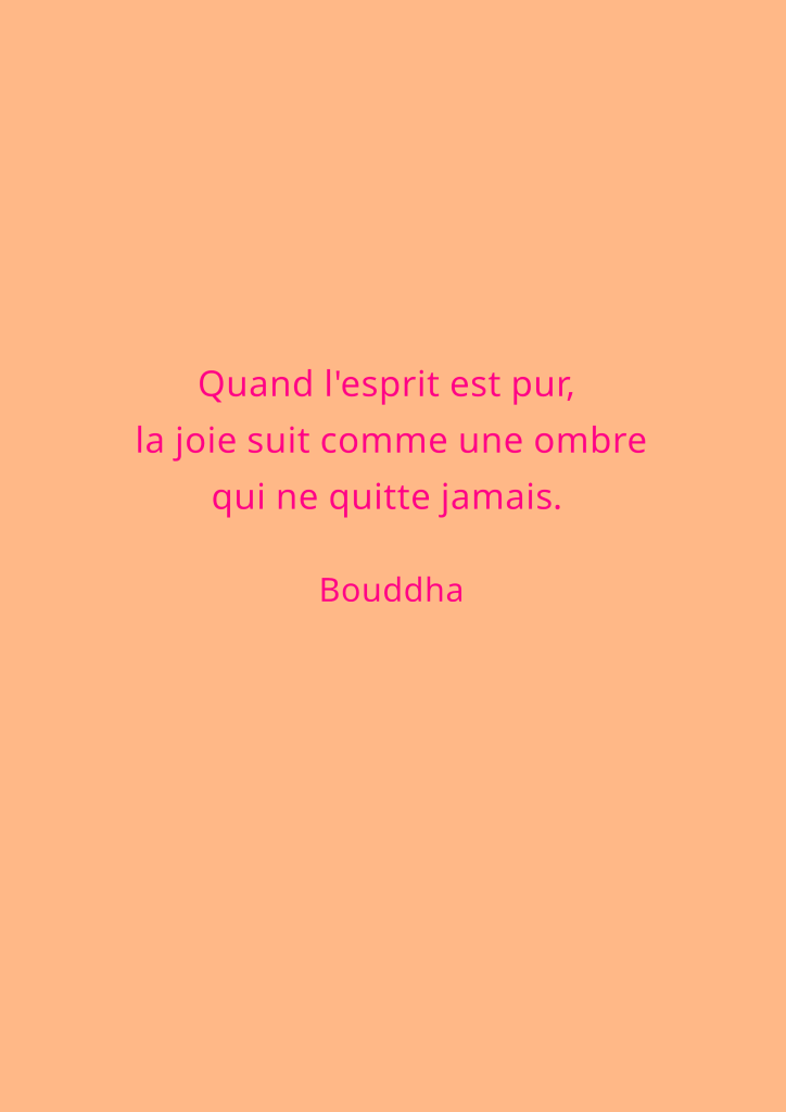 Citation du Bouddha sur la pureté de l'esprit et la joie.