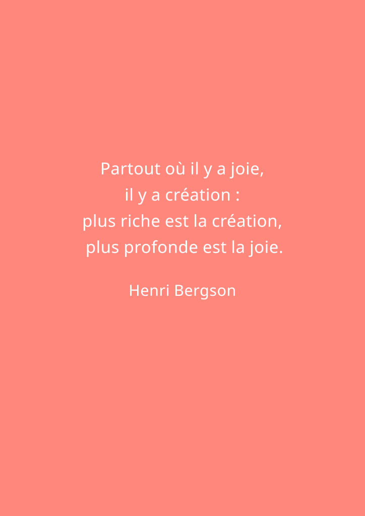 Citation de Henri Bergson sur la joie et la création sur un fond rose.