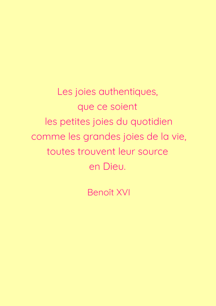Citation de Benoît XVI sur les joies authentiques et leur source en Dieu sur fond jaune.